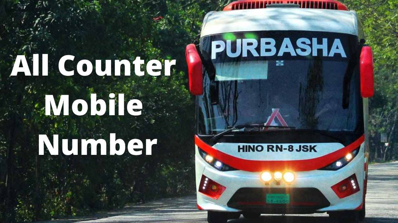 Purbasha Paribahan All Counter Mobile Number & Address