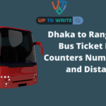 Dhaka to Rangamati  Bus  Ticket Price, Counters Number, Fare and Distance