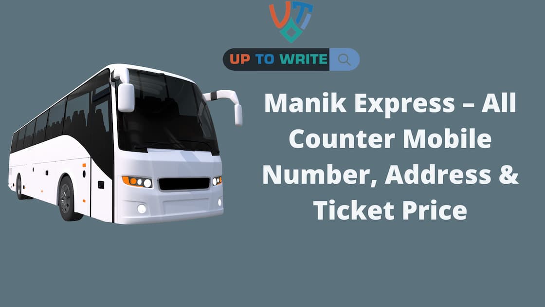Manik Express– All Counter Mobile Number, Address & Ticket Price