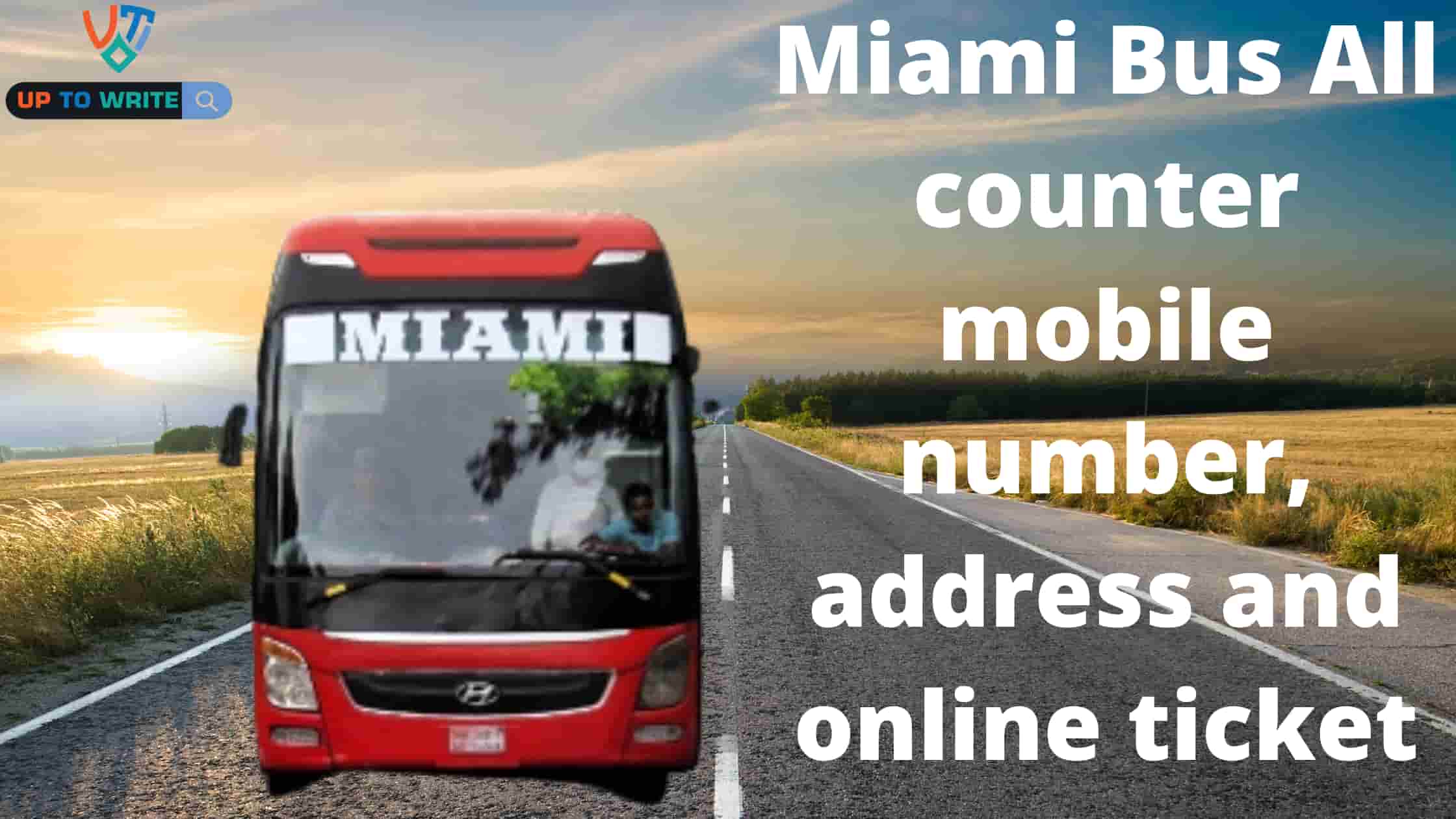 Miami Bus All counter mobile number, address and online ticket
