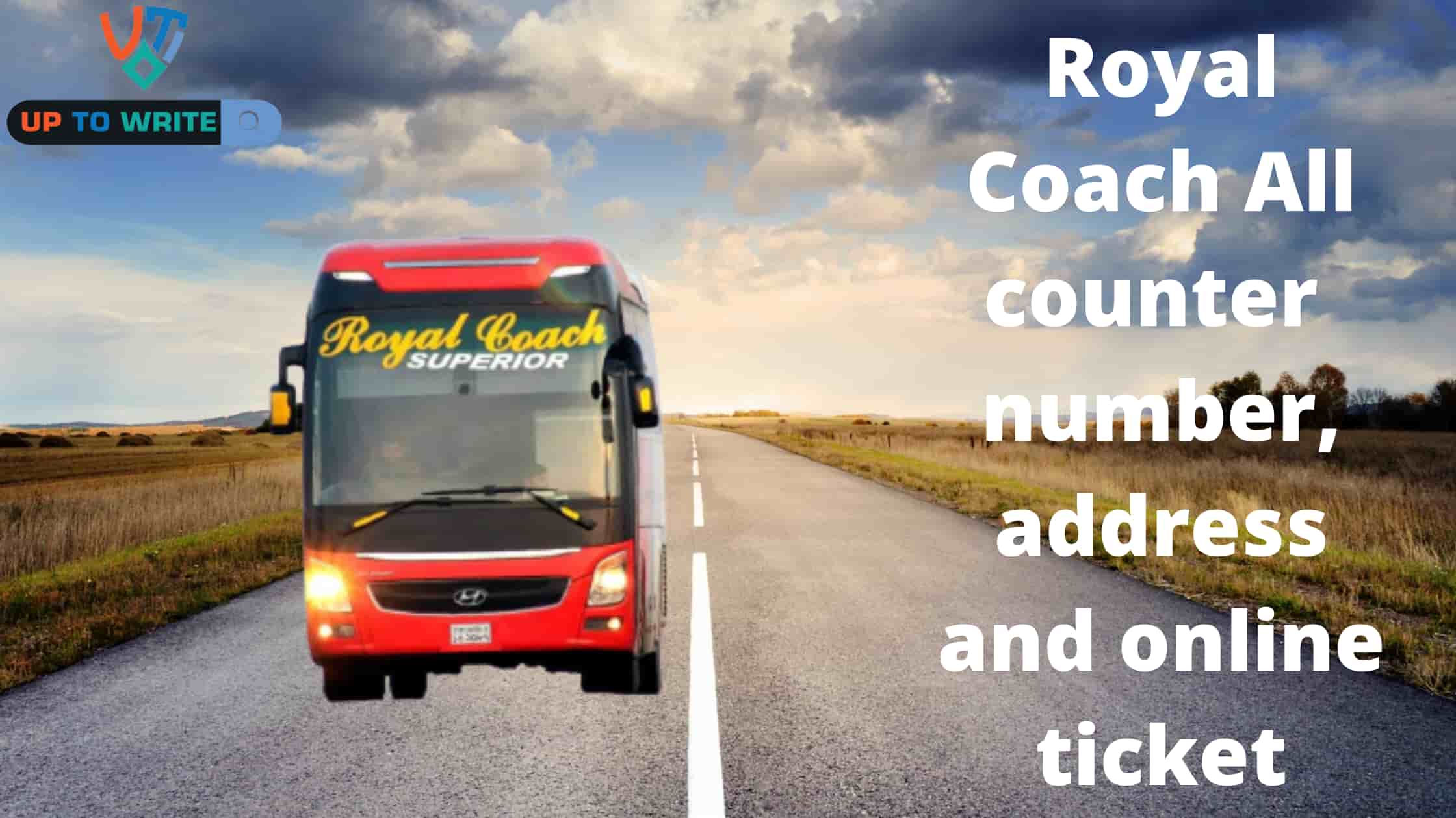Royal Coach - All counter mobile number, address and online ticket