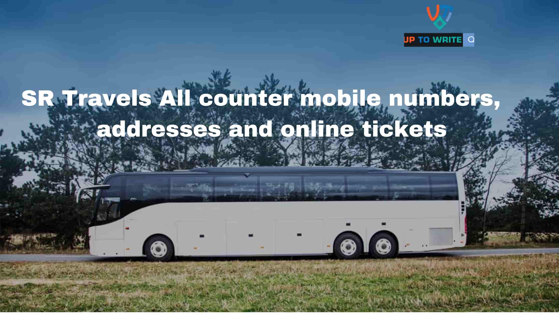 SR Travels All counter mobile numbers, addresses and online tickets